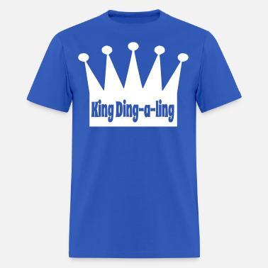 King Ding A Ling' Men's T-Shirt 
